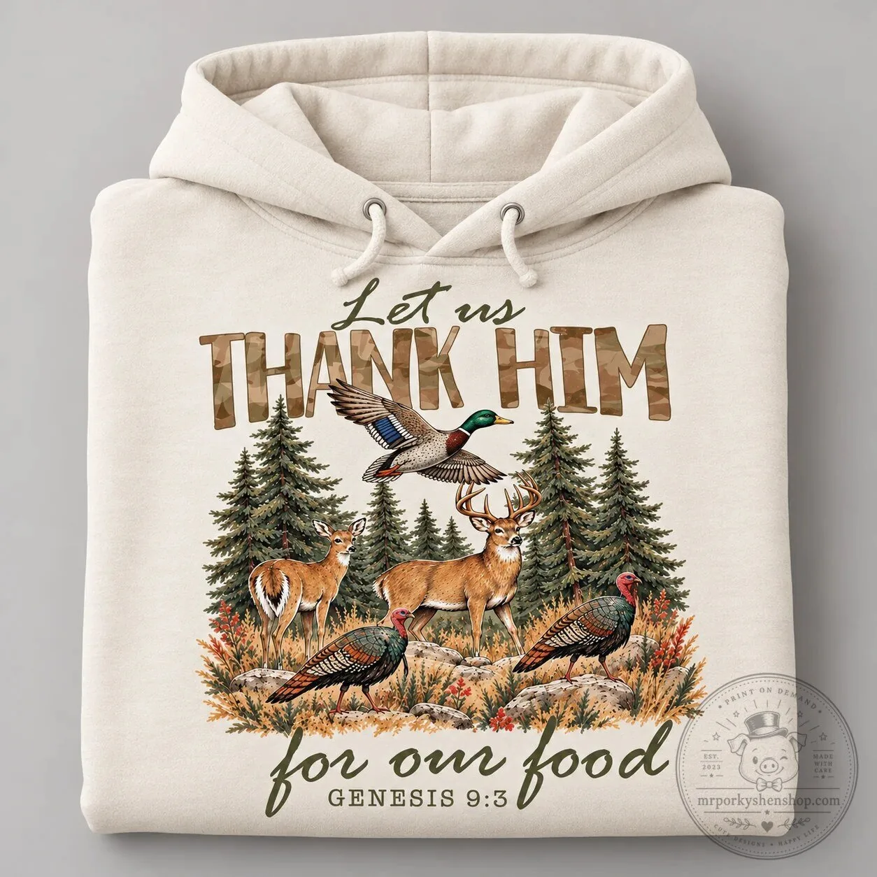 Let Us Thank Him For Our Food Genesis 9:3 Hunting Deer Duck Turkey Hoodie
